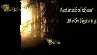 Burzum - Kaimadalthas&#39; Nedstigning (2nd take)