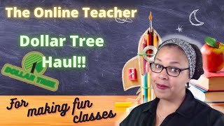 The Online Teacher Dollar Tree Haul For Making Fun Activities in the Online Class