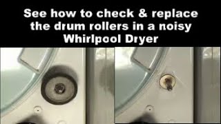 Whirlpool Dryer Making Noises — Drum Support Rollers Could Be the Culprit