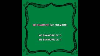 SERVANDO Y FLORENTINO ME ENAMORE KARAOKE