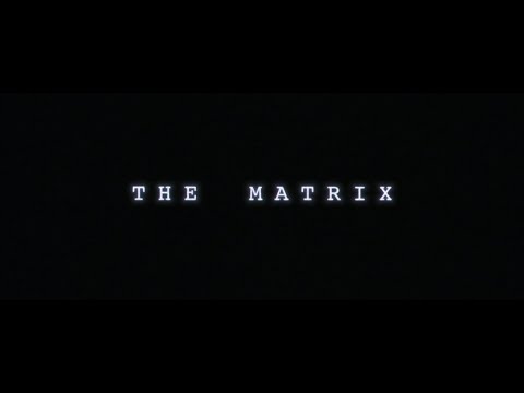The Matrix Quadrilogy (1999 - 2021) Opening Credits HD