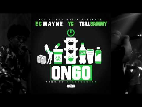 Trill Sammy X Young Clean X Ec Mayne - On Go
