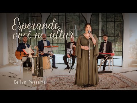 Esperando Você No Altar - Kellyn Possamai