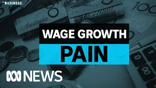Wages growth far cry from rising cost of living | The Business | ABC News