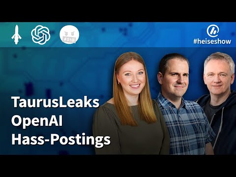 #heiseshow: TaurusLeaks, OpenAI, Hass-Postings