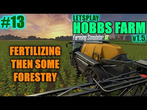 Farming Simulator 17 - Hobbs Farm Map v1.5 "Letsplay" Part 13