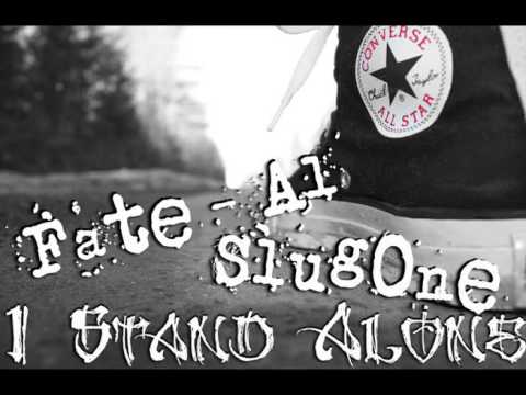 SlugOne & Fate-Al -  I Stand Alone