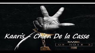 Kaaris - Chien De La Casse 2019