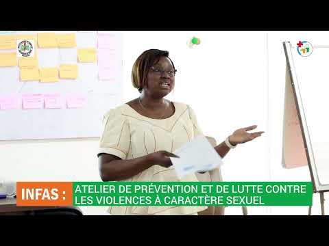 INFAS : Un renforcement des capacités pour une prise en charge des violences à caractère sexuel