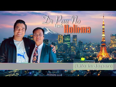 Dr Pau no tawh Holimna | Japan Lifestyle 