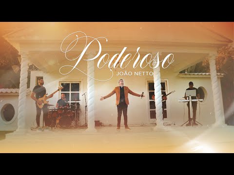 João Netto - PODEROSO (Clipe Oficial)