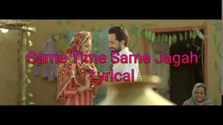 Same Time Same Jagah Lyrical Vedio || Sandeep Brar || Kulwinder Billa || Punjabi Song