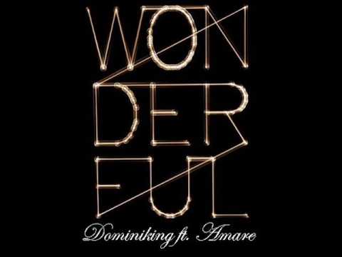 Dominiking ft. Amare - Wonderful