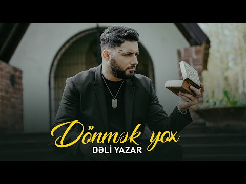 Deli Yazar - Dönmək Yox (Official Music Video)