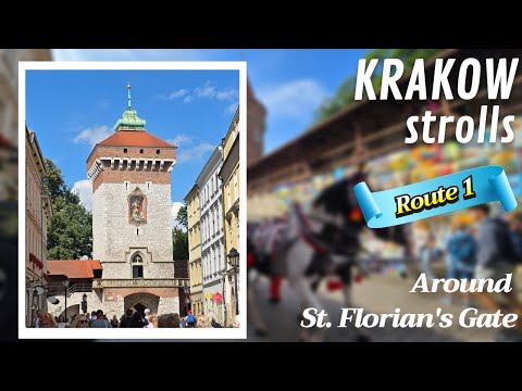 Krakow strolls: Around St. Florian's Gate - RT1 (ENG original)