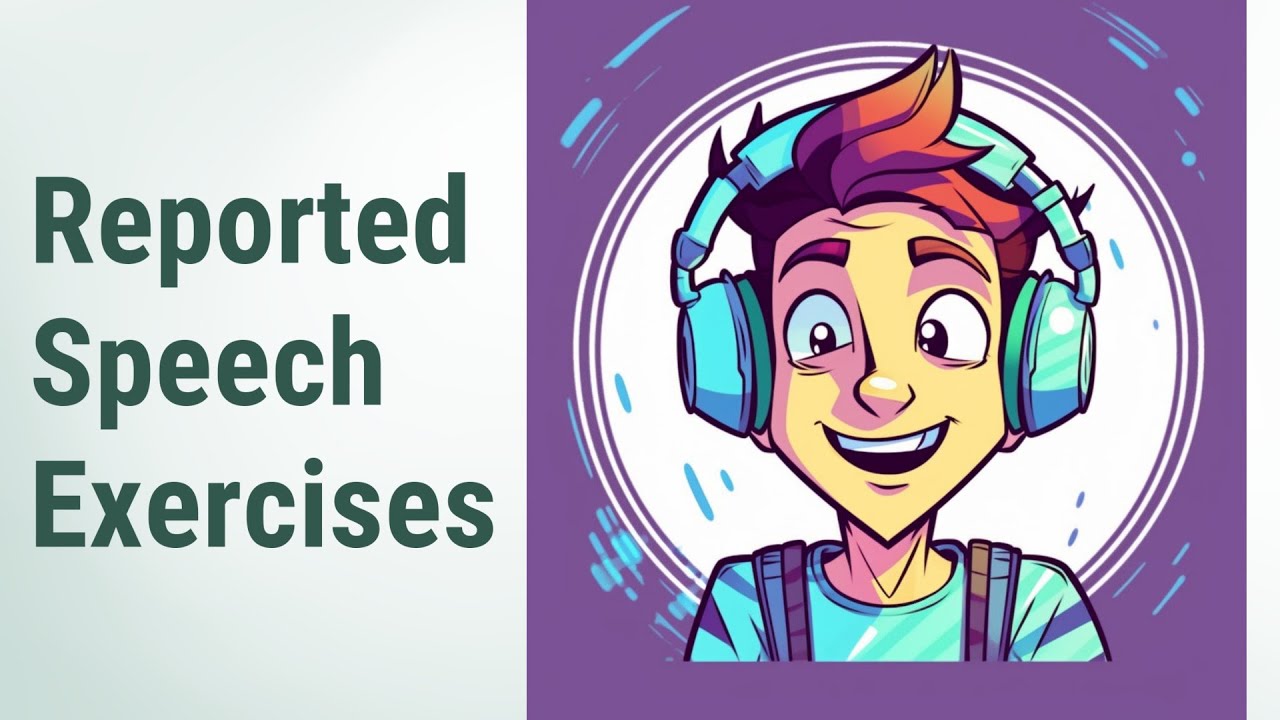 Mastering Reported Speech: Listening Exercises