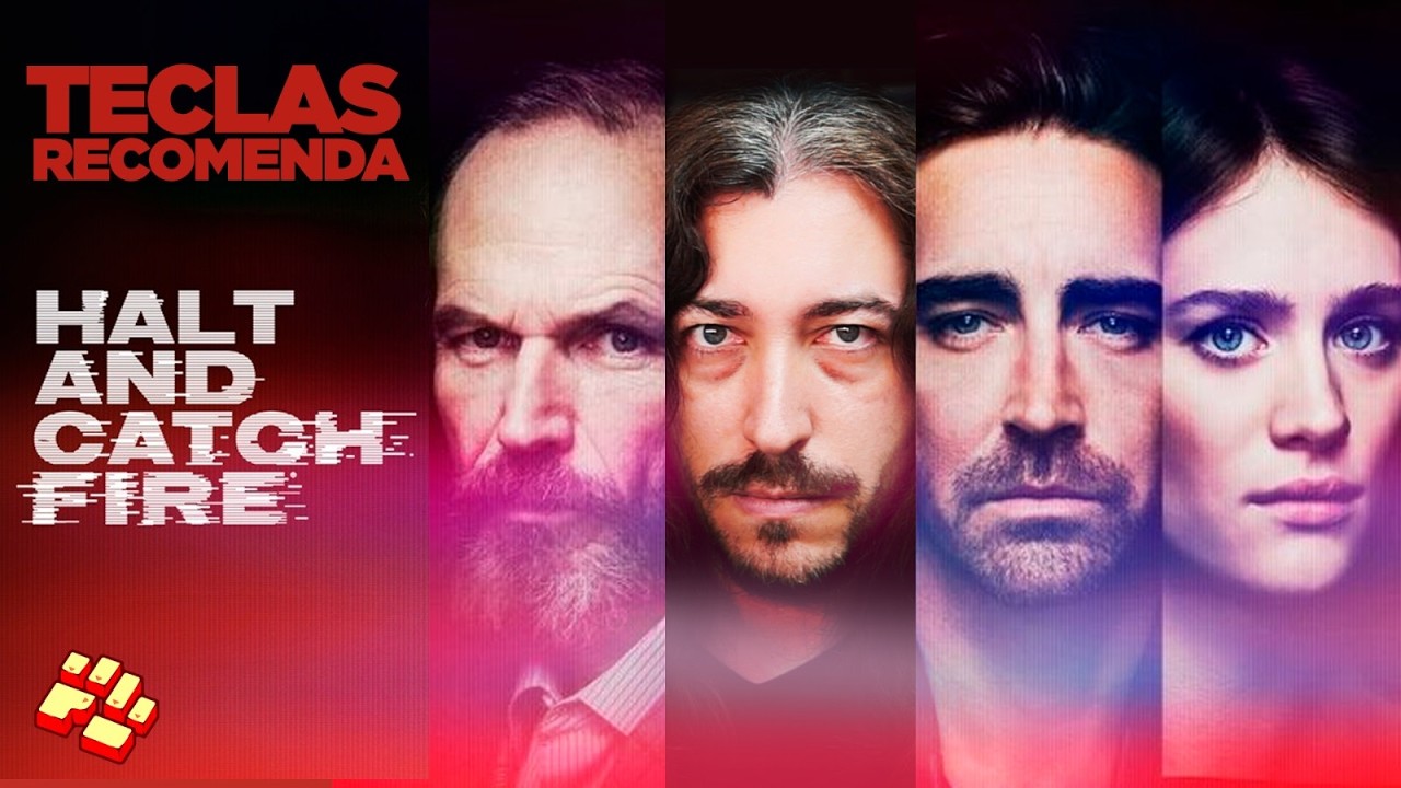 RECOMENDAÇÃO DE SÉRIE: 'HALT AND CATCH FIRE' | Tecnologia e Classe