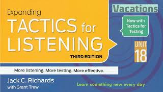 Tactics for Listening Third Edition Expanding Unit 18 Vacations