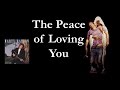 The Peace of Loving You - Marty Raybon (Lyrics)