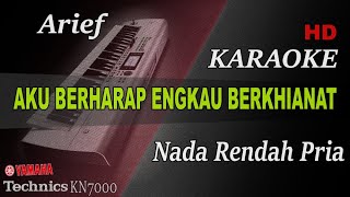 Download lagu ARIEF - AKU BERHARAP ENGAKU BERKHIANAT ( NADA RENDAH ) || KARAOKE mp3