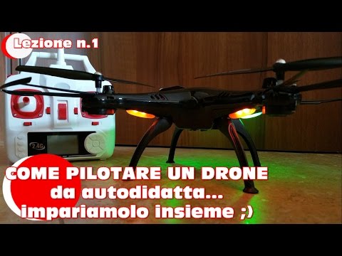 Come pilotare un drone (Lezione n.1) - impariamolo insieme da autodidatta