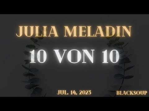 Julia Meladin - 10 von 10 (Lyrics)