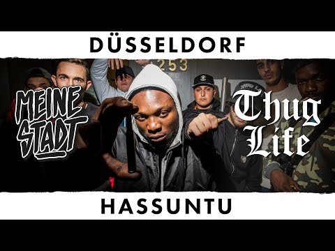 HASSUNTU - Thug Life - Meine Stadt "Düsseldorf" - Was lernt man daraus