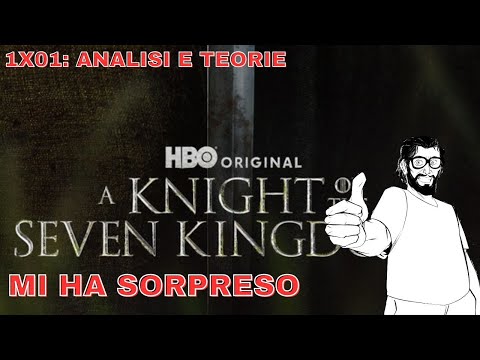 A Knight of the Seven Kingdoms 1X01: Un inizio molto piacevole