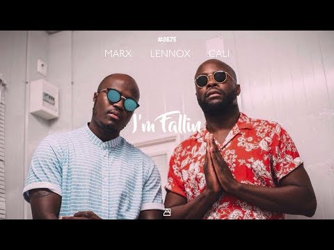 Lennox & Cali ft. Marx - "I'm Fallin" | #2675