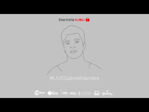 Live Gabriel Nandes - #FiqueEmCasa e Cante #Comigo - #LIVEGabrielNandes