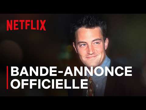 Celui qui s'appelait Matthew Perry | Bande-annonce officielle VF | Netflix France