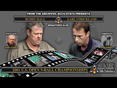 9-Ball - EARL STRICKLAND vs BUDDY HALL - 2001 US Open 9-Ball Championship