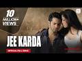 Jee Karda Official Full Song Sachin Jigar Divya Kumar Badlapur