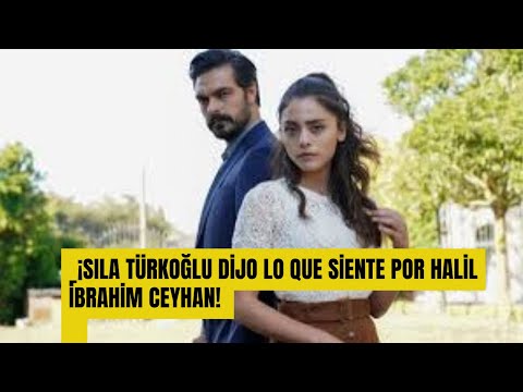 ¡Sıla Türkoğlu dijo lo que siente por Halil İbrahim Ceyhan!