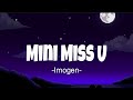 Mini Miss U -Imogen (Hello madlang people mabuhay / lyrics)