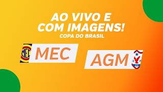 AO VIVO E COM IMAGENS: MADUREIRA X ÁGUIA DE MARABÁ - 3ª FASE - COPA DO BRASIL 2026