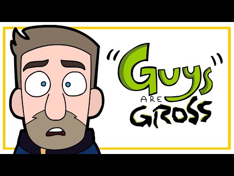 Guys Are Gross - That Handsome Devil
