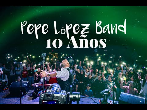 Pepe López Band l 10 Años (En Vivo) l Álbum Completo
