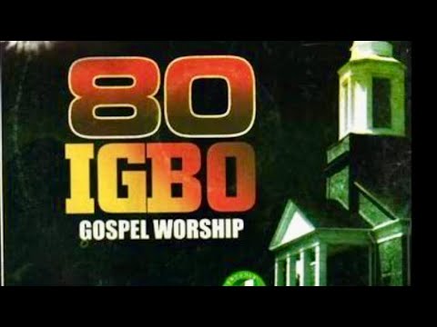 80 Igbo Gospel Worship   YouTube