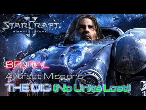 Starcraft II: Wings of Liberty - Brutal - Artifact - Mission 9: The Dig C (No Units Lost)