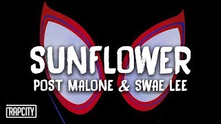 Post Malone & Swae Lee - Sunflower (Lyrics) (Spider-Man: Into the Spider-Verse) Post Malone & Swae Lee - Sunflower (Lyrics) (Spider-Man: Into the Spider-Verse)