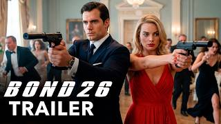 Download lagu BOND 26: 007 (2026) - First Trailer | Henry Cavill, Margot Robbie mp3