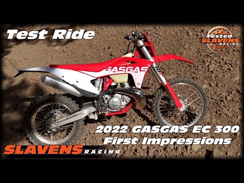Test Ride - 2022 GASGAS EC 300 Jeff's First Impressions