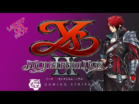 Is Ys 9 worth it? Ys 9 Monstrum Nox As Spoiler Free as possible