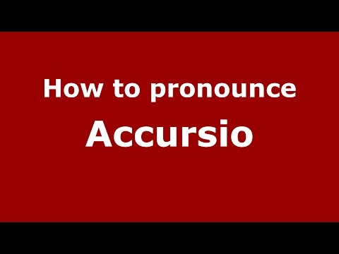 How to pronounce Accursio (Italian/Italy)  - PronounceNames.com