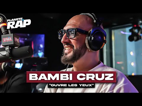 Bambi Cruz - Ouvre les yeux #PlanèteRap