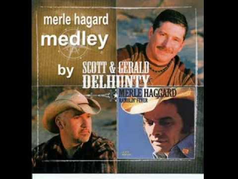 Merle Haggard Medley====Scott & Gerald Delhunty