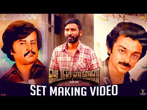 VADACHENNAI - Set Making | Dhanush | Vetri Maaran | Santhosh Narayanan | Releasing on Oct 17th