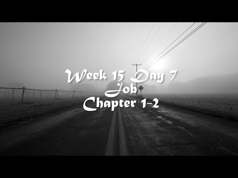 Audio Bible Reading Plan - Week 15 Day 7 (Job 1-2)