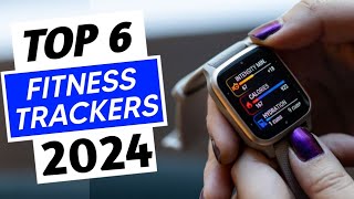 Top 6 Best Fitness Trackers In 2024